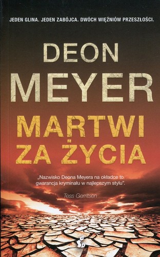 Deon Meyer - Martwi za życia Deon Meyer - Martwi za życia