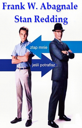 Frank W. Abagnale, Stan Redding - Złap mnie, jeśli potrafisz Frank W. Abagnale, Stan Redding - Złap mnie, jeśli potrafisz
