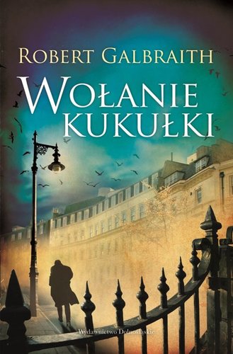 Wołanie Kukułki - Robert Galbraith Wołanie Kukułki - Robert Galbraith