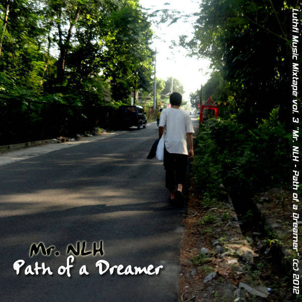 Mr. NLH – Path Of A Dreamer (2012) (Free Mixtape)