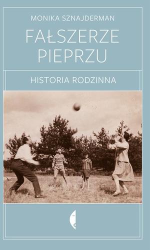 Fałszerze pieprzu - Monika Sznajderman Fałszerze pieprzu - Monika Sznajderman