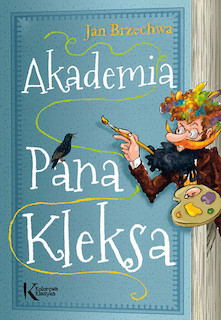 Pan Kleks (tomy: 1-3) - Jan Brzechwa Pan Kleks (tomy: 1-3) - Jan Brzechwa