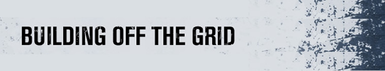 Building Off The Grid S01E06 HDTV x264-dotTV Building Off The Grid S01E06 HDTV x264-dotTV