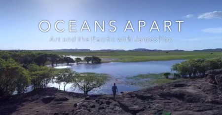 Oceans Apart Art and the Pacific with James Fox S01E01 480p x264-mSD
