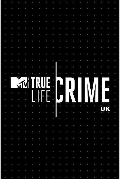 True Life Crime UK S02 COMPLETE 720p NOW WEBRip x264-GalaxyTV
