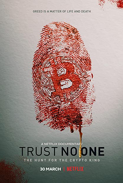 Trust No One - The Hunt for the Crypto King (2022)(FHD)(1080p)(x264)(WebDL)(Multi language)(MultiSUB) PHDTeam