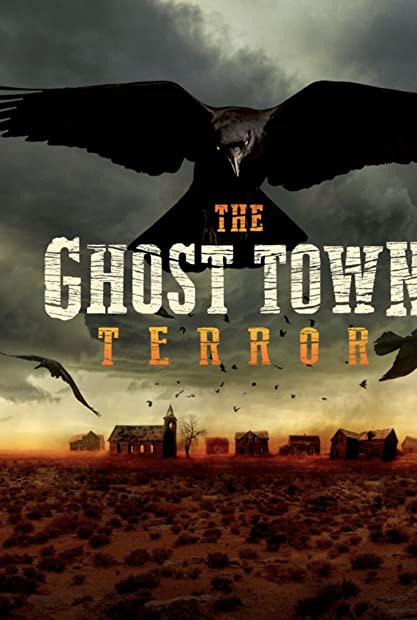 The Ghost Town Terror S01 COMPLETE 720p DSCP WEBRip x264-GalaxyTV