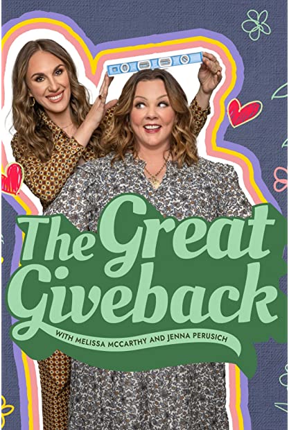 The Great Giveback with Melissa and Jenna S01 COMPLETE 720p WEBRip x264-GalaxyTV