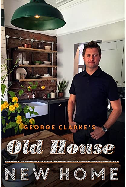 George Clarkes Old House New Home S08E03 WEBRip x264-XEN0N