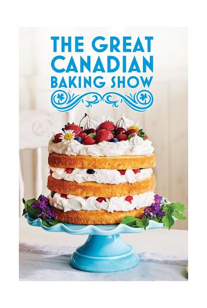 The Great Canadian Baking Show S07E08 WEBRip x264-GALAXY